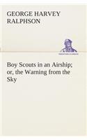 Boy Scouts in an Airship or, the Warning from the Sky
