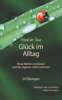 Glück im Alltag