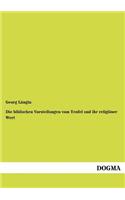 biblischen Vorstellungen vom Teufel und ihr religiöser Wert