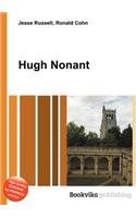 Hugh Nonant: (English)
