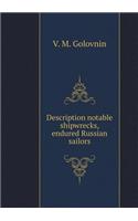 Description Notable Shipwrecks, Endured Russian Sailors