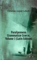 Paralipomena Grammaticae Graecae, Volume 1 (Latin Edition)