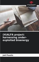 (H)ALFA project: harnessing under-exploited bioenergy