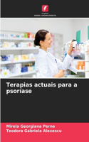 Terapias actuais para a psoríase