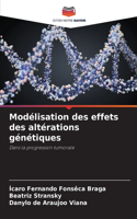 Modélisation des effets des altérations génétiques