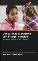 Consulenza a persone con bisogni speciali