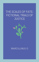 The Scales of Fate: Fictional Trials of Justice