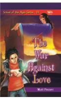The War Against Love