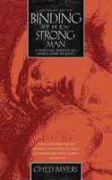 Binding the Strong man: a political reading of markâ€™s story of Jesus