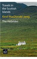 Travels in the Scottish Islands. The Hebrides