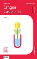 Casa del Saber: Cuaderno Lengua Castellana 1-1 Prim Primer Trimestre saber hacer