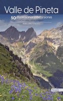 Valle de Pineta. 50 ascensiones y excursiones