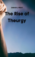 Rise of Theurgy