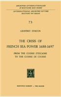 The Crisis of French Sea Power, 1688–1697