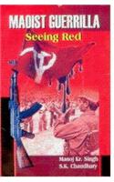 Maoist Guerrilla seeing Red