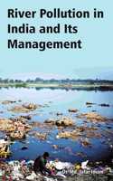 River Pollution in India and Its Management