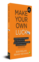 Make Your Own Luck