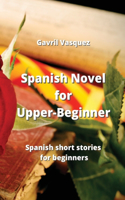 Spanish Novel for Upper-Beginner
