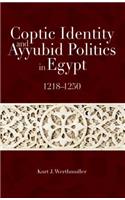 Coptic Identity and Ayyubid Politics in Egypt 1218-1250