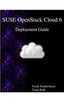 SUSE OpenStack Cloud 6 - Deployment Guide