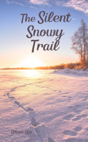 The Silent Snowy Trail