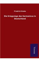 Die Kriegszüge des Germanicus in Deutschland