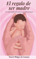 regalo de ser madre
