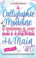 Guide Complet de Calligraphie Moderne et du Lettrage à la Main pour Débutants