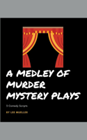 Medley Of Murder Mystery Plays