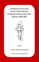 Archdiocese of Cincinnati Roman Catholic Records Excluding Hamilton County, Ohio