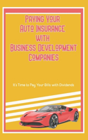 Paying Your Auto Insurance with Business Development Companies