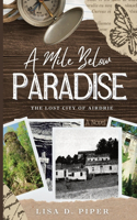 Mile Below Paradise