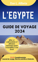 L'EGYPTE Guide de voyage 2024
