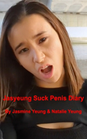 Jasyeung Suck Penis Diary