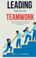Leading with trust and teamwork