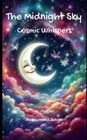 Midnight Sky - Cosmic Whispers!
