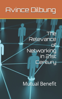 Relevance of Networking in 21st Century