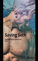 Saving Seth: Teluvian Mates Chronicles, Book 2