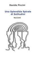 Splendida Spirale Di Solitudini