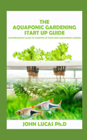 aquaponic Gardening Start-Up Guide