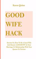 Good Wife Hack