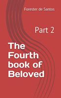 Fourth book of Beloved: Part 2