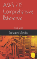 AWS RDS Comprehensive Reference
