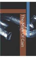 The Mark Of Cain