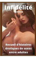 Infidélité (volume 3): Recueil d'histoires érotiques de sexe entre adultes