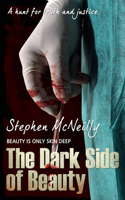 The Dark Side of Beauty