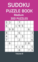 Sudoku Puzzle Book Medium: 300 Puzzles Volume 9