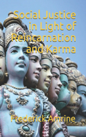 Social Justice in Light of Reincarnation and Karma: (Introductions to Anthroposophy)