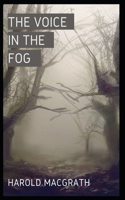 The Voice in the Fog: Illustrated