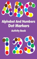 Alphabet And Numbers Dot Markers Activity Book